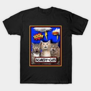 SCARED FREAKED OUT CATS T-Shirt